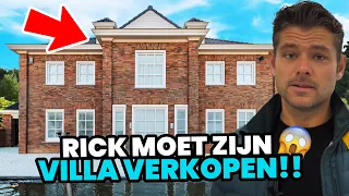 Rick moet zijn villa verkopen!!