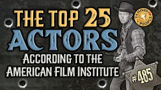 AFI Top 25 actors, according to the American Film Institute