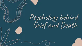Pstuychology Video Series #3: Grief