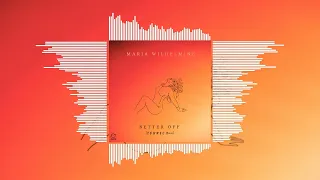 Maria Wilhelmine - Better Off (S O U N D S Remix) (Official Audio) #electropop #electropopmusic #edm