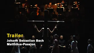 Johann Sebastian Bach: MATTHÄUS-PASSION (Official trailer)