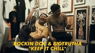 Rockin Doc & Bigtrutha - Keep It Chill