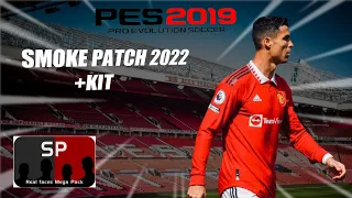 TUTORIAL UPDATE PES 2019 SMOKEPATCH 2022 PEMAIN + KIT - PES 2019 PATCH 2022