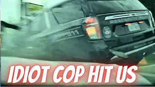 IDIOT COP HIT US  - Bad drivers & Driving fails -learn how to drive #1135