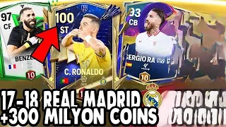 100 RONALDO TAM 310 MİLYON COINS 17-18 REAL MADRID UCL KADROSU FC MOBILE