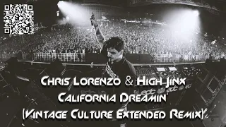 Chris Lorenzo & High Jinx - California Dreamin' (Vintage Culture Extended Remix)