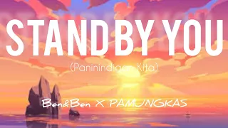 BEN&BEN X PAMUNGKAS | STAND BY YOU (PANININDIGAN KITA ENGLISH VERSION) | LYRIC VIDEO