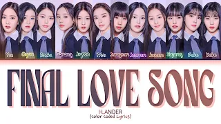 [ILAND 2] I-LANDER - 'Final Love Song' -[ColorCoded_HAN_ROM_ENG_Lyrics]