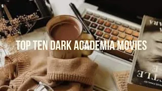 Top 10 Dark Academia Movies To Watch!