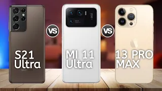 iPhone 13 Pro Max Vs Samsung S21 Ultra Vs Xiaomi Mi 11 Ultra