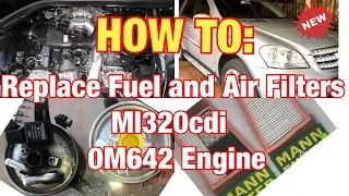 FUEL AND AIR FILTER REPLACEMENT MERCEDES Ml 320 cdi w164 OR OM642 ENGINE