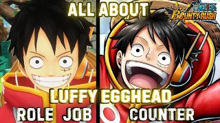 FULL BAHAS COUNTER , KELEBIHAN, & GAMEPLAY LUFFY EGGHEAD OPBR