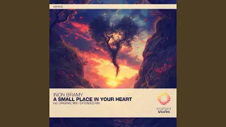 A Small Place in Your Heart (Extended Mix)