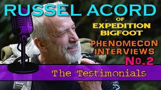 Interview with Russel Acord of Expedition Bigfoot at Phenomecon 2023