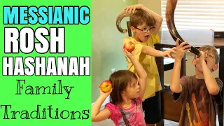 MESSIANIC ROSH HASHANAH (FEAST OF TRUMPETS)  - How to celebrate as a Christian Family too!