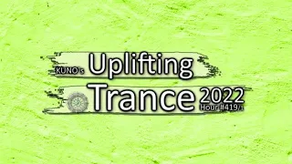 KUNO´s Uplifting Trance Hour 419/1 [MIX October 2022] 🎵