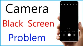 Camera Black Screen Problem | Why My Camera Is Showing Black Screen