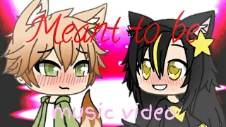 Meant to be-music vid-gachaverse-desc-