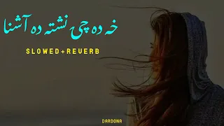 karan khan new song || khada che neshta da ashna da mene shor neshta || slowed +reverb ||by Lalona