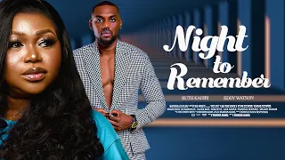 A NIGHT TO REMEMBER - RUTH KADIRI, EDDY WATSON, DEZATHEGREAT 2023 LATEST FULL MOVIES