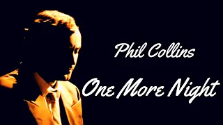Phil Collins - One More Night (Video 1985 HD)