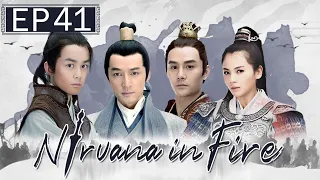 Nirvana in Fire EP41 | Hu Ge | Chinese drama