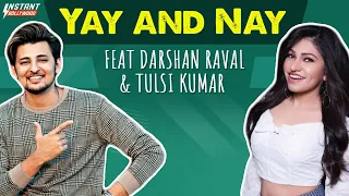 Tulsi Kumar & Darshan Raval Play 'Yay And Nay' | InstantBollywood