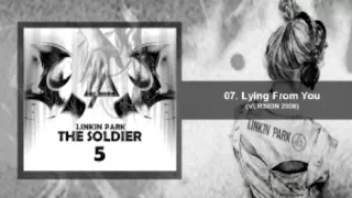 The Soldier 5 -  Lying From You (2008 Intro Studio Version) Linkin Park