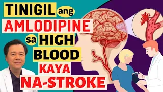 Tinigil ang Amlodipine sa High Blood, Kaya Na-Stroke - By Doc Willie Ong