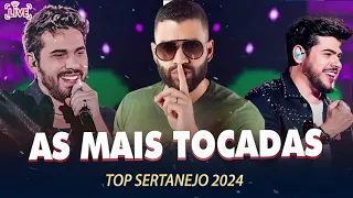 MELHORES MÚSICAS DO SERTANEJO 2024 🎼 TOP SERTANEJO 2024 | AS MAIS TOCADAS 2024