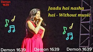 SHREYA GHOSHAL - LIVE IN SINGAPORE 2024 (Jaadu Hai Nasha Hai - Without Music Part 18)