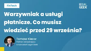 Warzywniak a usługi płatnicze. Co musisz wiedzieć przed 29 września?