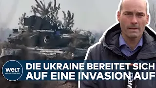 KONFLIKT MIT RUSSLAND: Die Ukraine bereitet sich auf eine Invasion vor I WELT Thema