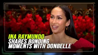 Ina Raymundo shares bonding moments with DonBelle | ABS-CBN News