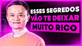 10 SEGREDOS para ENRIQUECER RÁPIDO - Jack Ma