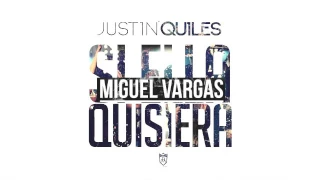 Justin Quiles - Si Ella Quisiera - Miguel Vargas La Discoteca Remix