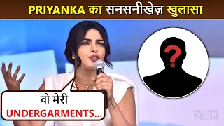 Priyanka Chopra's SHOCKING Claims Against A Director, Says 'Woh Meri Undergarments Dekhna..'