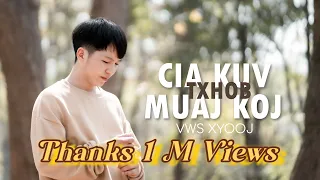 Cias kuv txhob muaj Koj-Vws Xyooj MV official (nkauj tawm tshiab)เพลงม้งใหม่