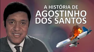 A HISTÓRIA DE AGOSTINHO DOS SANTOS