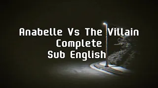 Anabelle Vs The Villain : Completé UNFRIEND 2 Dark Web Sub English Full Lyric 2018