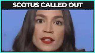 AOC Calls Out SCOTUS