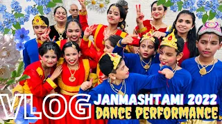 Krishna Janmashtami 2022 Dance Performance Vlog