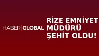 Trafik Polisinin Vurduğu Rize Emniyet Müdürü Şehit Oldu!