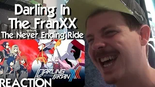 Darling in the FranXX: The Never Ending Ride REACTION