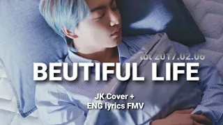 Beautiful Life ☯️Jungkook(Goblin Cover)FMV