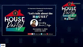 The Department of Housing and Urban Development Secretary Marcia L. Fudge is throwing a House Party