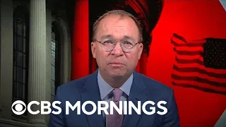 Former Trump acting Chief of Staff Mick Mulvaney on "explosive" Jan. 6 committee hearing