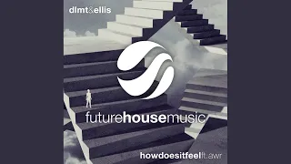 How Does it Feel (Original Mix)