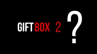 GIFTBOX 2?