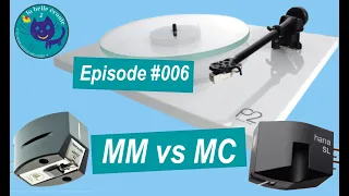 Episode #006 : Comment choisir sa cellule phono (MM vs MC) ?